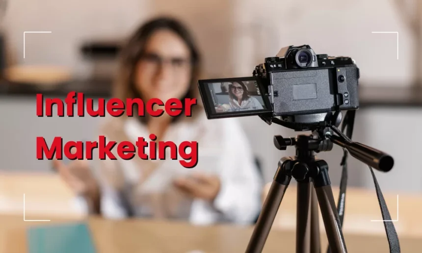 Influencer Marketing