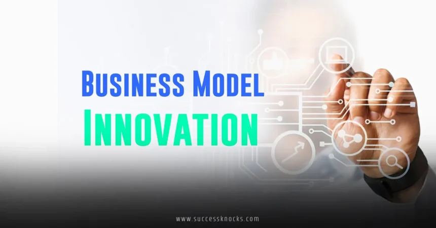 Business Model Innovation Examples