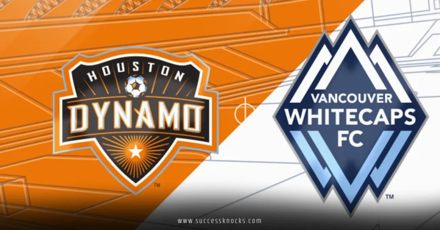 Houston Dynamo vs Vancouver